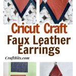 DIY Cricut Cut Faux Leather Earrings